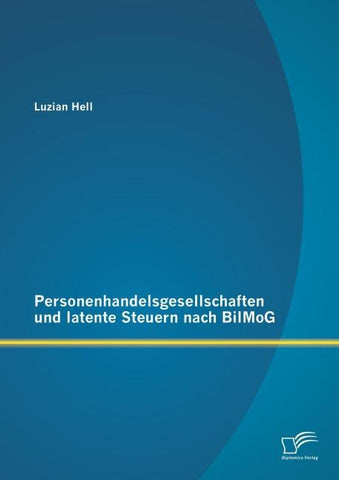 Personenhandelsgesellschaften und latente Steuern nach BilMoG