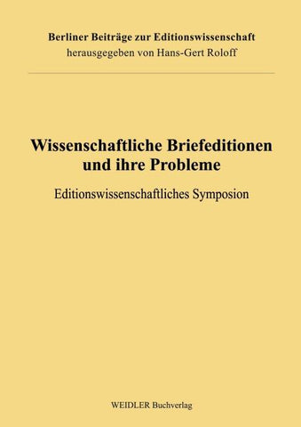 Wissenschaftliche Briefeditionen und ihre Probleme