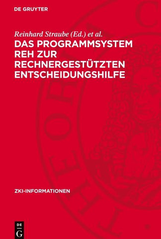 Das Programmsystem REH zur rechnergestützten Entscheidungshilfe