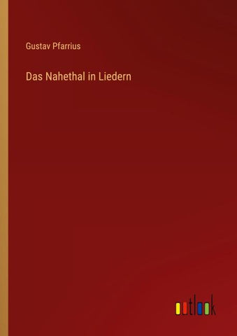 Das Nahethal in Liedern