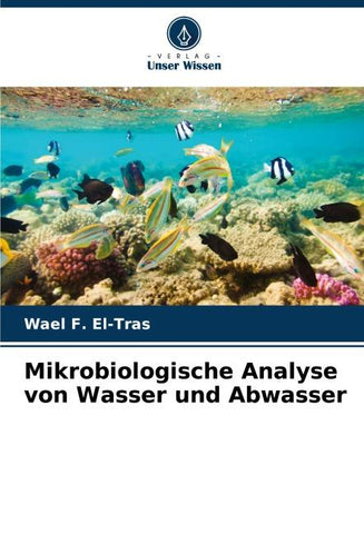 Mikrobiologische Analyse von Wasser und Abwasser