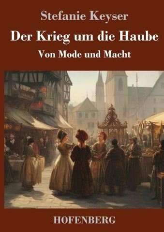 Der Krieg um die Haube