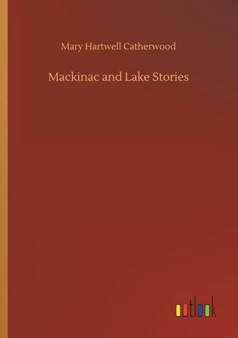 Mackinac and Lake Stories