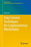 Data Science Techniques for Cryptocurrency Blockchains