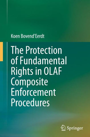 The Protection of Fundamental Rights in OLAF Composite Enforcement Procedures