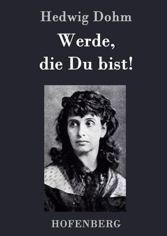Werde, die Du bist!