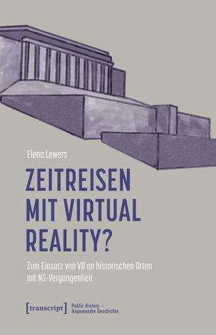 Zeitreisen mit Virtual Reality?