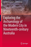 Exploring the Archaeology of the Modern City in Nineteenth-century Australia
