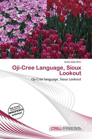 Oji-Cree Language, Sioux Lookout
