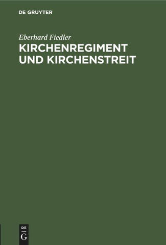 Kirchenregiment und Kirchenstreit