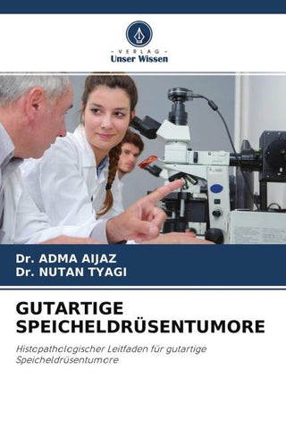 GUTARTIGE SPEICHELDRÜSENTUMORE