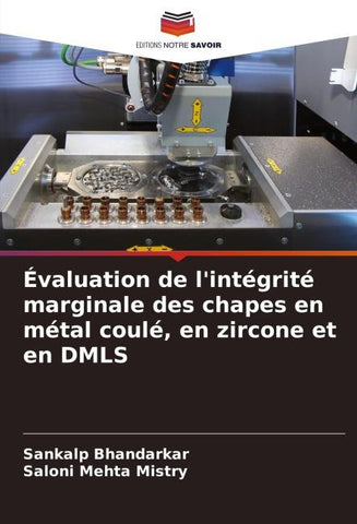 Évaluation de l'intégrité marginale des chapes en métal coulé, en zircone et en DMLS