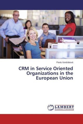 CRM in Service Oriented Organizations in the European Union