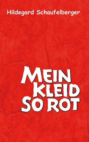 Mein Kleid so rot
