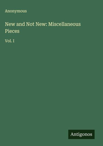 New and Not New: Miscellaneous Pieces