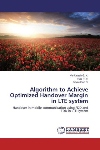 Algorithm to Achieve Optimized Handover Margin in LTE system