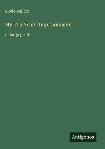 My Ten Years' Imprisonment