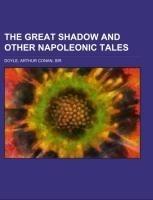 The Great Shadow and Other Napoleonic Tales