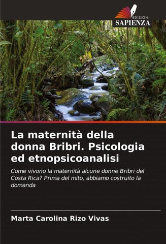 La maternità della donna Bribri. Psicologia ed etnopsicoanalisi