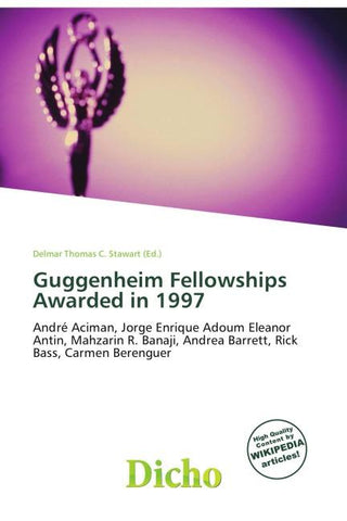 Guggenheim Fellowships Awarded in 1997