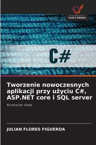 Tworzenie nowoczesnych aplikacji przy u¿yciu C#, ASP.NET core i SQL server