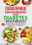 Zuckerfreie Ernährung und Diabetes Kochbuch