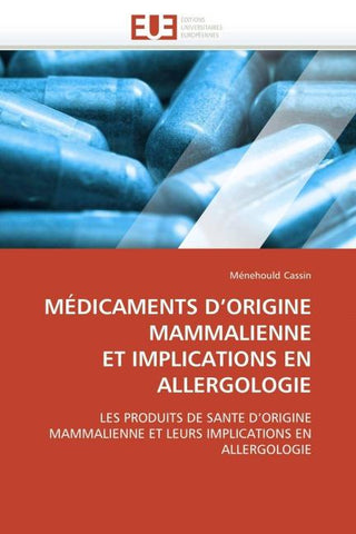 MÉDICAMENTS D'ORIGINE MAMMALIENNE  ET IMPLICATIONS EN ALLERGOLOGIE