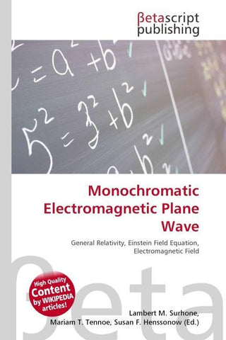 Monochromatic Electromagnetic Plane Wave