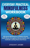 EVERYDAY PRACTICAL MINDFULNESS WORKBOOK