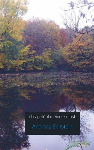 das gefühl meiner selbst