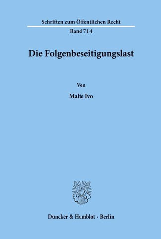Die Folgenbeseitigungslast.