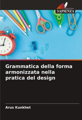 Grammatica della forma armonizzata nella pratica del design