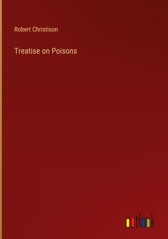 Treatise on Poisons