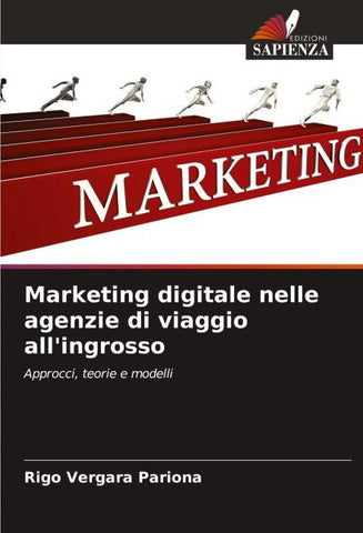 Marketing digitale nelle agenzie di viaggio all'ingrosso