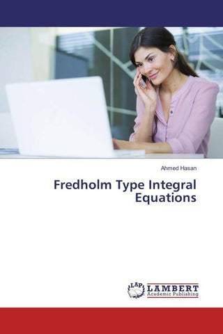 Fredholm Type Integral Equations