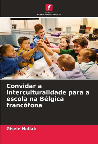 Convidar a interculturalidade para a escola na Bélgica francófona