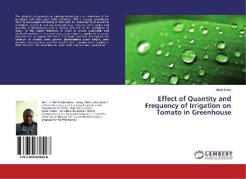 Effect of Quantity and Frequency of Irrigation on Tomato in Greenhouse