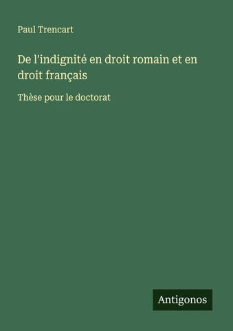 De l'indignité en droit romain et en droit français