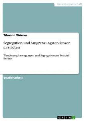 Segregation und Ausgrenzungstendenzen in Städten