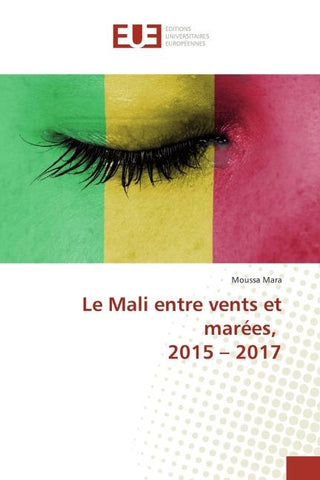 Le Mali entre vents et marées, 2015 - 2017