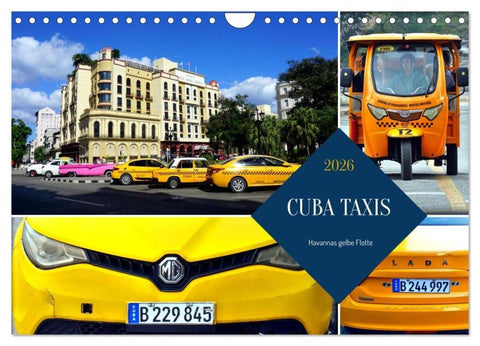 CUBA TAXIS - Havannas gelbe Flotte (Wandkalender 2026 DIN A4 quer), CALVENDO Monatskalender