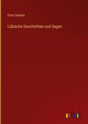 Lübische Geschichten und Sagen