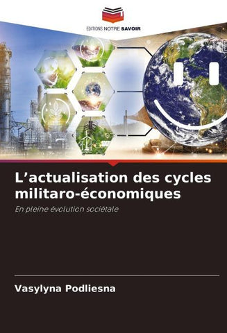 L'actualisation des cycles militaro-économiques
