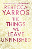 The Things We Leave Unfinished