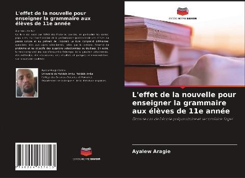 L'effet de la nouvelle pour enseigner la grammaire aux élèves de 11e année