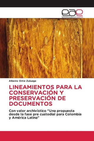 LINEAMIENTOS PARA LA CONSERVACIÓN Y PRESERVACIÓN DE DOCUMENTOS