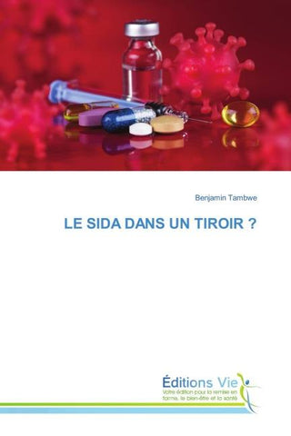 LE SIDA DANS UN TIROIR ?