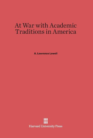 At War with Academic Traditions in America