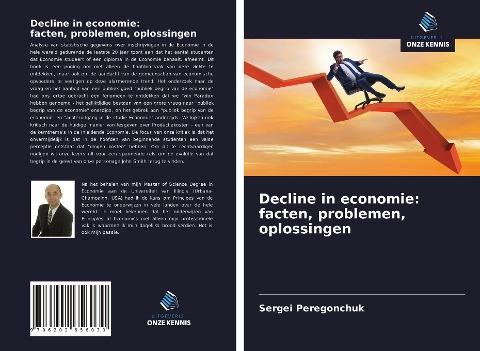 Decline in economie: facten, problemen, oplossingen