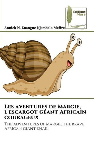 Les aventures de Margie, l'escargot géant Africain courageux